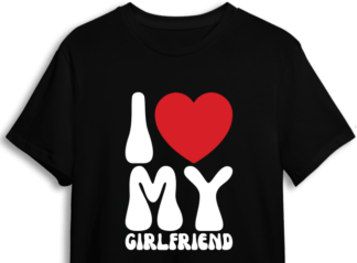 Valentines day gift, I love my girlfriend, tshirt design for her - free svg file for members