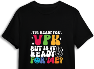 I'm ready for vpk, but is it ready for me?, Kids shirt design - free svg file for members