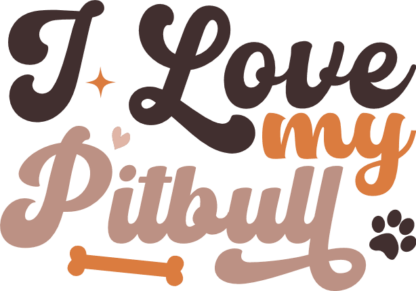 tshirt design for dogs lover, I love my pitbull - free svg file for members