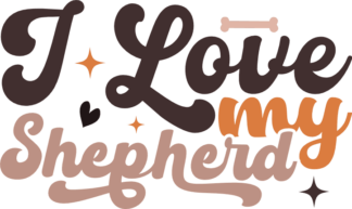 I love my shepherd, t shirt design for dogs lover - free svg file for members