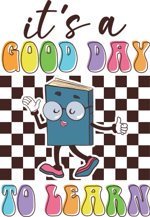 Its a good day to learn, funny, teacher tshirt design - free svg file for members