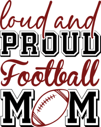 Loud and proud football mom, football lover mommy tshirt design - free svg file for members