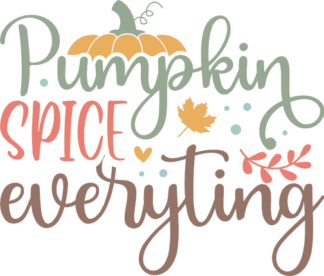 Pumpkin spice everything, fall vibes tshirt design - free svg file for members
