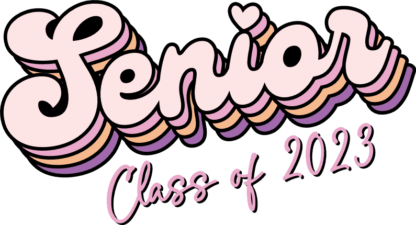 Senior Class of 2023, high school, girly t shirt design - free svg file for members