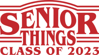 Senior Things, Class of 2023, senior year shirt design - free svg file for members