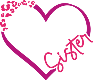 Sister sign, heart text frame, leopard skin design, gift for sister - free svg file for members