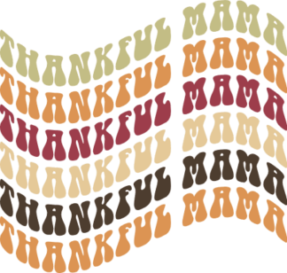 Thankful mama, echo stacked text, thanksgiving t shirt design for mom - free svg file for members