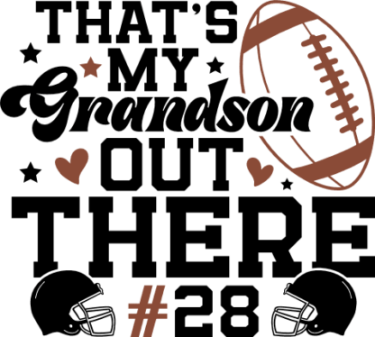 Thats my grandson out there, Personalized number, football tshirt design - free svg file for members