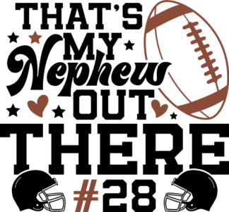 Thats my nephew out there, Custom number, football tshirt design - free svg file for members