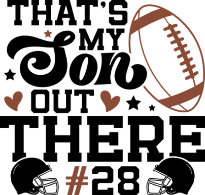 Dad football tshirt design, Thats my son out there, Custom number - free svg file for members