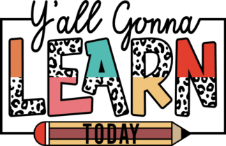 Yall gonna learn today, leopard skin, teacher tshirt design - free svg file for members