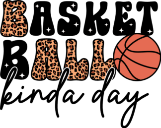 Basketball kinda day, tshirt design for basketball fan - free svg file for members