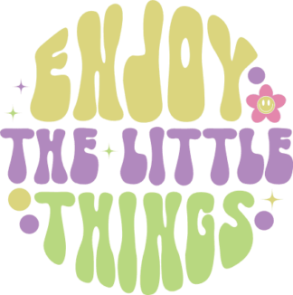 Enjoy the little things, positive vibes, hoodie design - free svg file for members