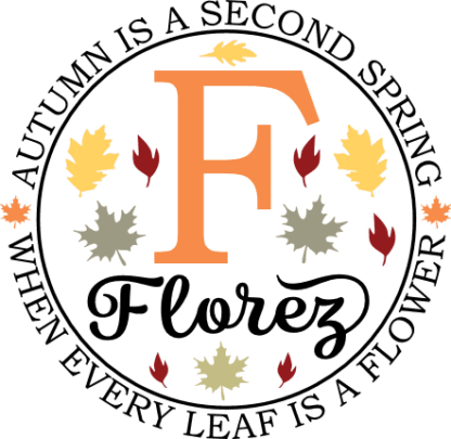 Florez, autumn is a second spring, fall hoodie design - free svg file for members