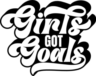 Girls got goals, feminism, girls power tshirt design - free svg file for members