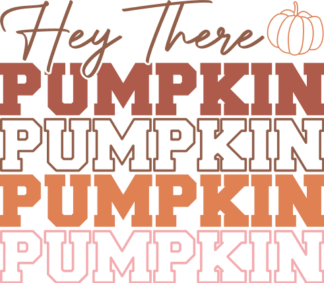 Hey there pumpkin, echo stacked text, autumn sweatshirt design - free svg file for members