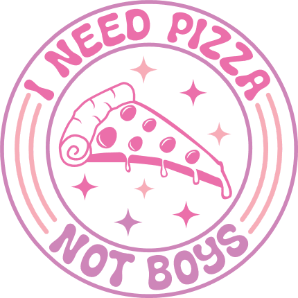 I need pizza, not boys, funny valentines quotes - free svg file for members