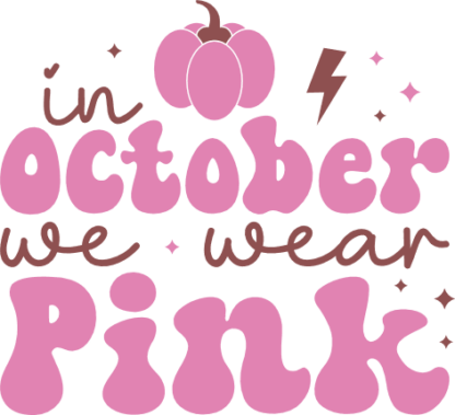 In october we wear pink, cancer awareness tshirt design - free svg file for members