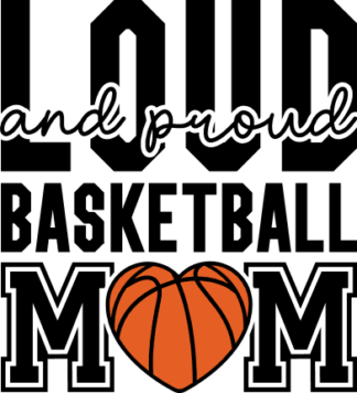 Tshirt design for basketball fan mama, Loud and proud basketball mom - free svg file for members