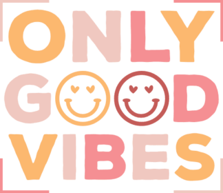 Only good vibes, positive quotes, tshirt design - free svg file for members