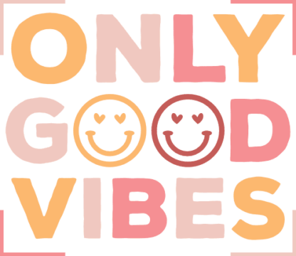 Only good vibes, positive quotes, tshirt design - free svg file for members