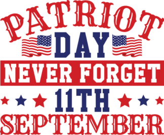 Patriot day, Never forget 11th September, Memorial day tshirt design - free svg file for members