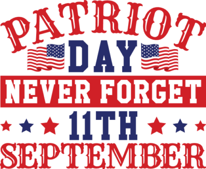 Patriot day, Never forget 11th September, Memorial day tshirt design - free svg file for members