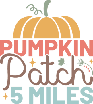 Pumpkin patch 5 miles, fall festival decor - free svg file for members