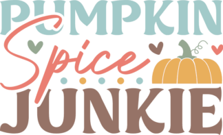 Pumpkin spice junkie, fall funny quotes, tshirt design - free svg file for members