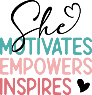 She motivates, empowers, inspires, feminism, gift for entrepreneur - free svg file for members
