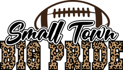 Small town, big pride, leopard skin, football day tshirt design - free svg file for members