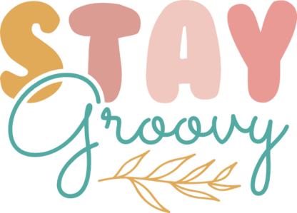 Stay groovy, trendy tshirt design - free svg file for members