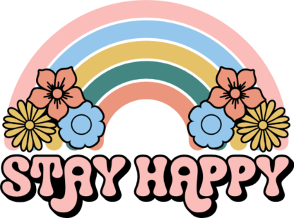 Stay happy, rainbow design, positive vibes tshirt design - free svg file for members