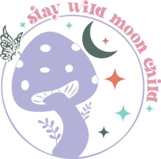 Stay wild moon child, moon and mushroom in a circle, baby onesie design - free svg file for members