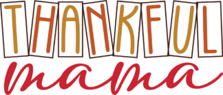 Thankful mama, thanksgiving day, sweatshirt design - free svg file for members
