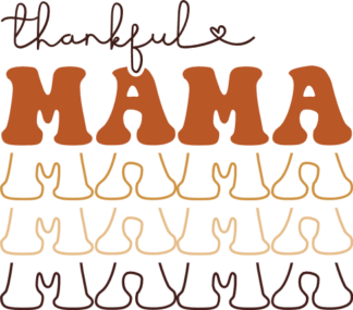 Thankful mama, echo stacked text, thanksgiving sweatshirt design - free svg file for members