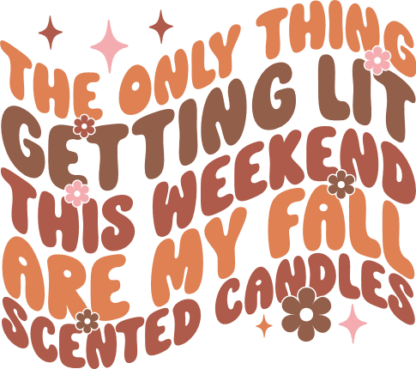 The only thing getting lit this weekend are my fall scented candles - free svg file for members