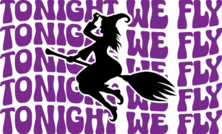 Tonight we fly, echo stacked text, witch, Halloween sweatshirt design - free svg file for members