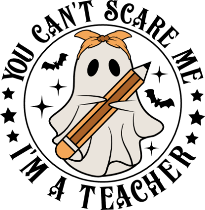 You cant scare me, I am a teacher, ghost holding pencil, Halloween vibes - free svg file for members