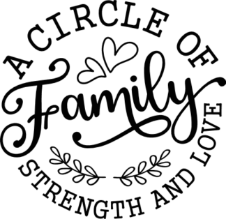 A circle of family strength and love, family day tshirt design - free svg file for members