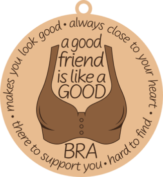 A good friend is like a good bra, makes you look good, funny Christmas gift - free svg file for members