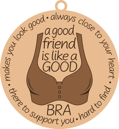 A good friend is like a good bra, makes you look good, funny Christmas gift  - free svg file for members - SVG Heart