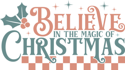 Believe in the magic of christmas, mug cup design - free svg file for members