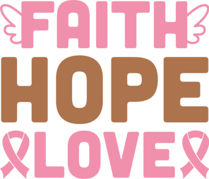 Faith, hope, love, breast cancer awareness tshirt design - free svg file for members