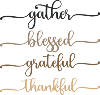 Gather, blessed, grateful, thankful, thanksgiving day table decor - free svg file for members