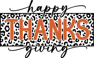 Happy thanks giving, leopard skin, sweatshirt design - free svg file for members