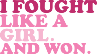I fought like a girl and won, breast cancer awareness tshirt design - free svg file for members
