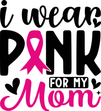 I wear pink for my mom, breast cancer awareness sweatshirt design - free svg file for members