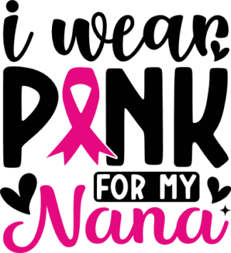 I wear pink for my nana, breast cancer awareness sweatshirt design - free svg file for members