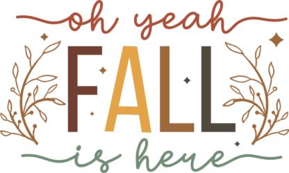 Oh yeah fall is here, autumn tshirt design - free svg file for members